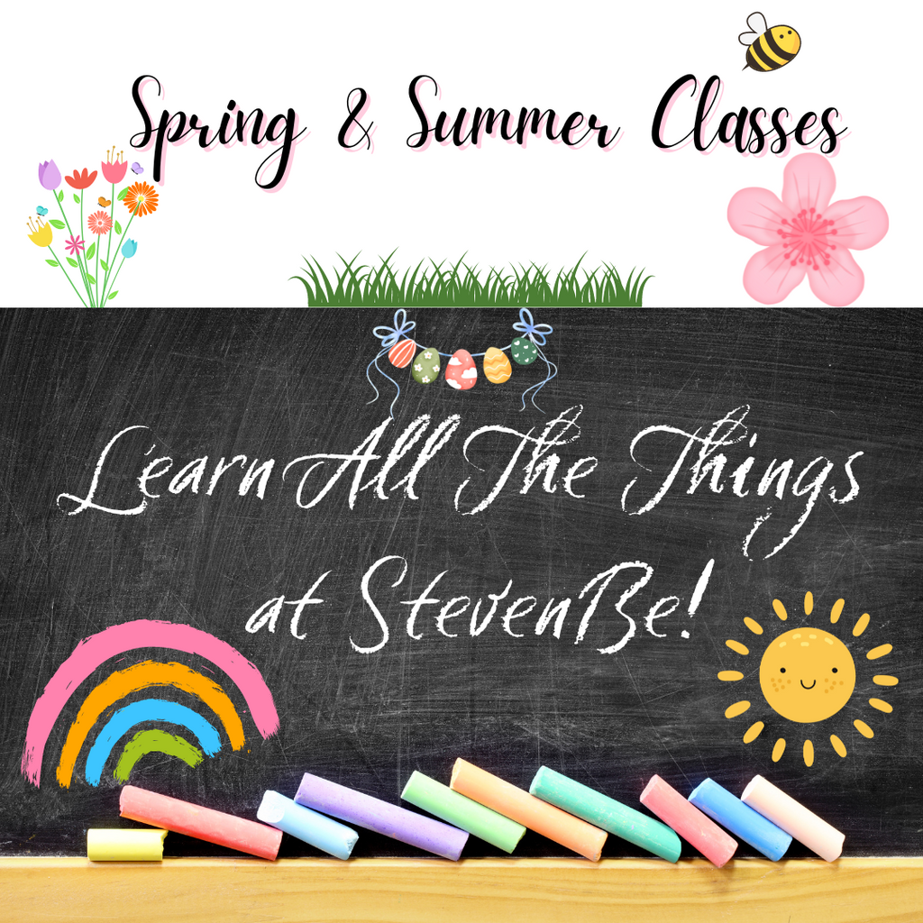 Spring & Summer Classes at StevenBe!