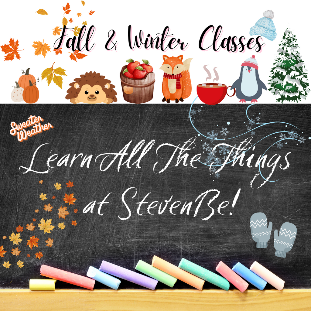 Fall & Winter Classes at StevenBe